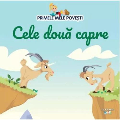 Volumul 81. Primele mele povesti. Cele doua capre