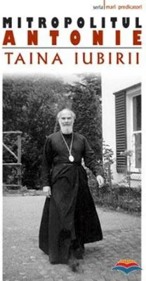 Taina iubirii - mitrop. Antonie de Suroj