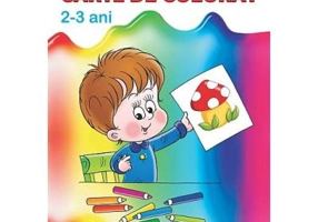 Prima mea carte de colorat, pentru copii de 2-3 ani - Diana Rotaru