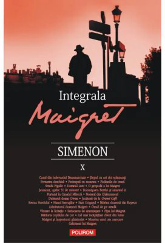 Integrala Maigret, volumul 10 - Georges Simenon