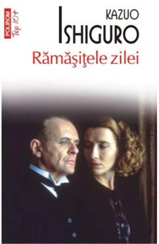 Ramasitele zilei, editie de buzunar - Kazuo Ishiguro