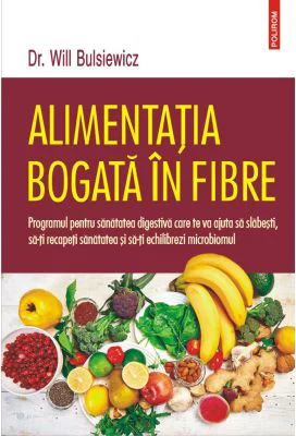 Alimentatia bogata in fibre - Dr. Will Bulsiewicz