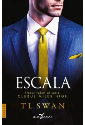 Escala (vol. 1 din seria Clubul Miles High) - T. L. Swan