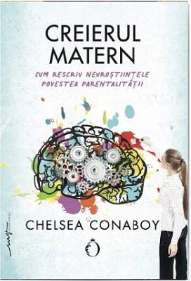Creierul matern - Chelsea Conaboy
