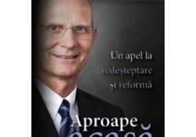 Aproape acasa. Un apel la redesteptare si reforma
