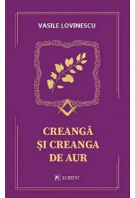 Creanga si creanga de aur - Vasile Lovinescu