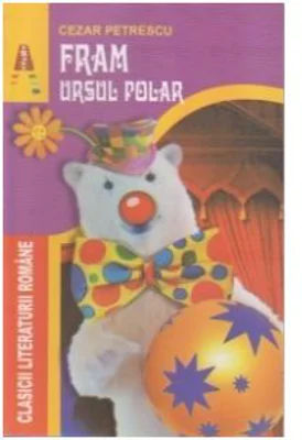 Fram, ursul polar - Cezar Petrescu