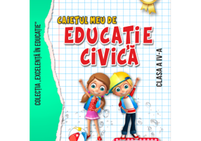 Caietul meu de Educatie civica, Clasa a 4-a - Georgiana Gogoescu