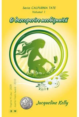 O descoperire neobisnuita. Seria Calpurnia Tate vol. 1 - Jacqueline Kelly
