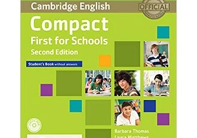 Compact First for Schools - Student's Book (without Answers with CD-ROM and Testbank)