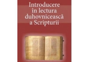 Introducere in lectura duhovniceasca a Scripturii. Cuvant si rugaciune - Enzo Bianchi