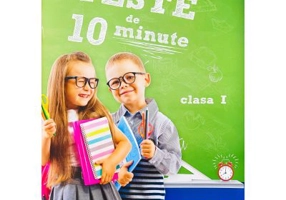 Teste de 10 minute. Clasa 1