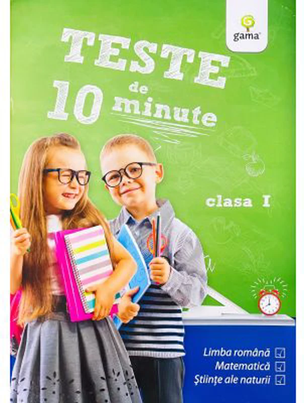 Teste de 10 minute. Clasa 1