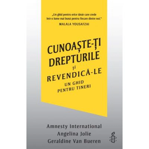 Cunoaste-ti drepturile si revendica-le - Angelina Jolie, Geraldine Van Bueren