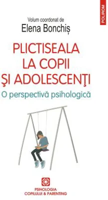 Plictiseala la copii si adolescenti - Elena Bonchis