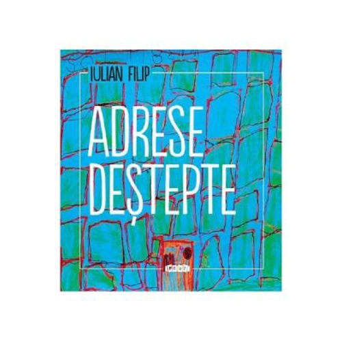 Adrese destepte - Iulian Filip
