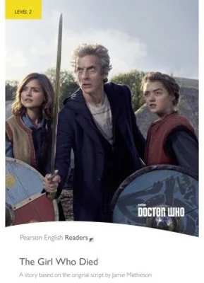 English Readers Level 2 Doctor Who. The Girl Who Died - Jane Rollason