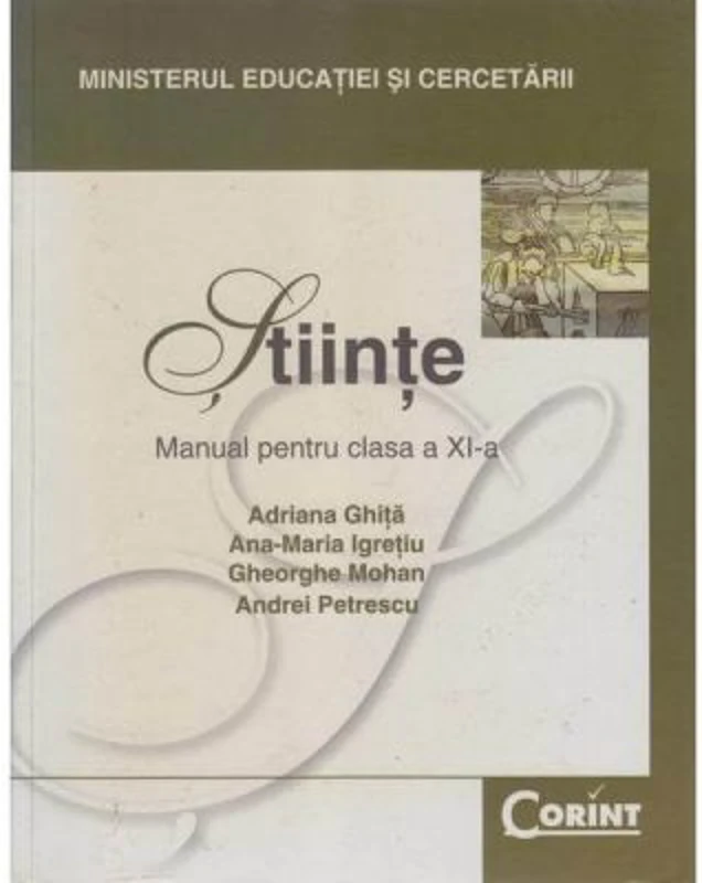 Stiinte. Manual pentru clasa a 11-a - Adriana Ghita