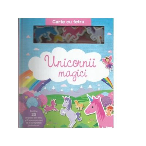Unicornii magici. Carte cu fetru