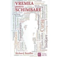 Vremea pentru schimbare - Richard Bandler