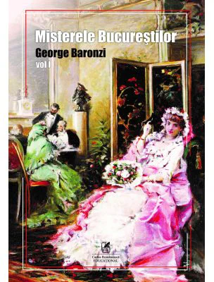 Misterele Bucurestilor, volumul 1 - George Baronzi