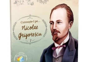 Cunoaste-l pe... Nicolae Grigorescu. Colectia Romani celebri