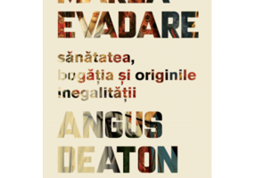 Marea evadare. Sanatatea, bogatia si originile inegalitatii