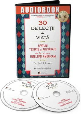 30 lectii de viata. Audiobook - Karl Pillemer