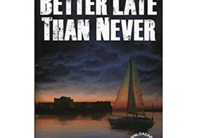 Better Late Than Never - J. M. Newsome (Level 5)