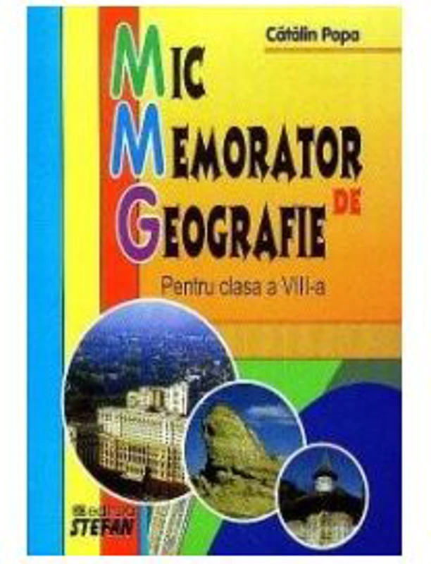 Mic memorator de Geografie clasa a 8-a - Catalin Popa