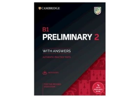 B1 Preliminary 2, Student's Book with Answers with Audio with Resource Bank. Authentic Practice Tests