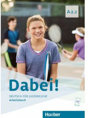 Dabei! A2. 2 Arbeitsbuch - Gabriele Kopp, Josef Alberti, Siegfried Buttner