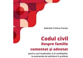 Codul civil. Despre familie - Gabriela Cristina Frentiu