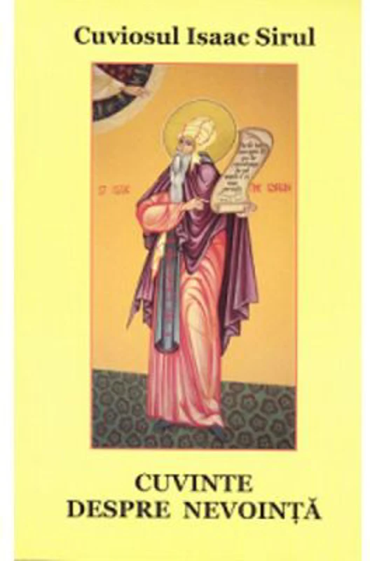 Cuvinte despre nevointa - Sf. Isaac Sirul