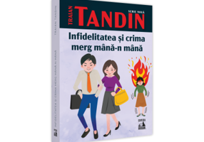 Infidelitatea si crima merg mana in mana - Traian Tandin