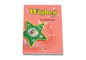 Curs de limba engleza Wishes Level B2. 2 Workbook Students Book - Virginia Evans