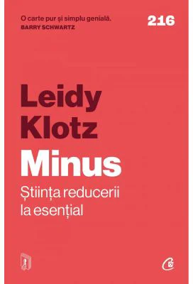 Minus. Stiinta reducerii la esential - Leidy Klotz