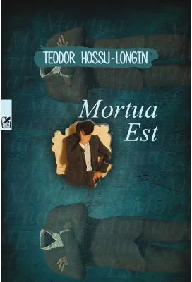 Mortua Est - Teodor Hossu-Longin
