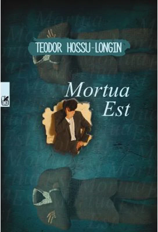 Mortua Est - Teodor Hossu-Longin