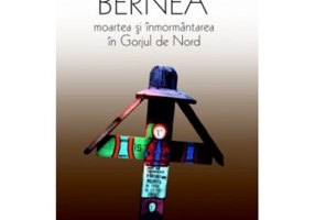 Moartea si inmormantarea in Gorjul de Nord - Ernest Bernea