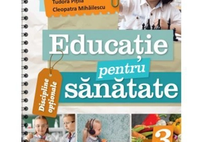 Educatie pentru sanatate clasa a 3-a - Cleopatra Mihailescu