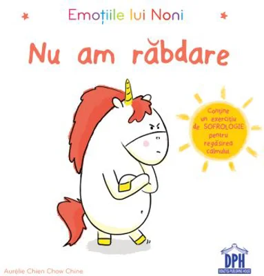 Emotiile lui Noni. Nu am rabdare! - Aurelie Chien Chow Chine