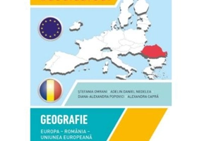 Bacalaureat. Geografie. Europa, Romania, Uniunea europeana. Probleme fundamentale. Clasa a 12-a - Stefania Omrani