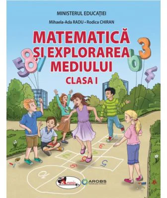 Manual de matematica si explorarea mediului clasa 1 - Mihaela Ada Radu