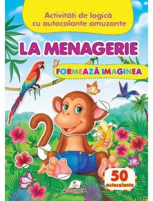 La menagerie. Formeaza imaginea. 50 autocolante