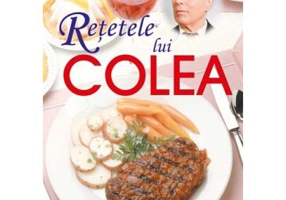 Retetele lui Colea - carte de bucate - Nicolae Olexiuc Colea