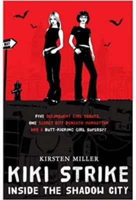 Kiki Strike. Inside the Shadow City - Kristen Miller