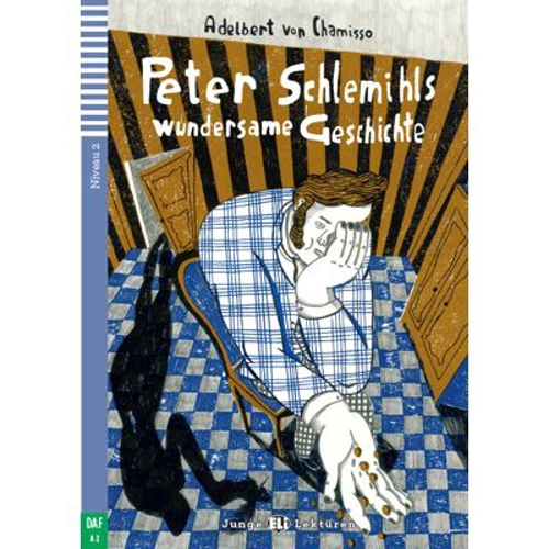 Peter Schlemihls wundersame Geschichte - Adelbert von Chamisso