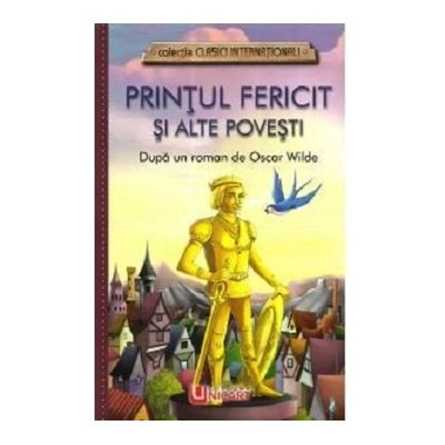 Printul fericit si alte povesti - Oscar Wilde