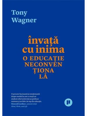 Invata cu inima. O educatie neconventionala
